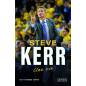 STEVE KERR - Une vie STEVE KERR - Une vie